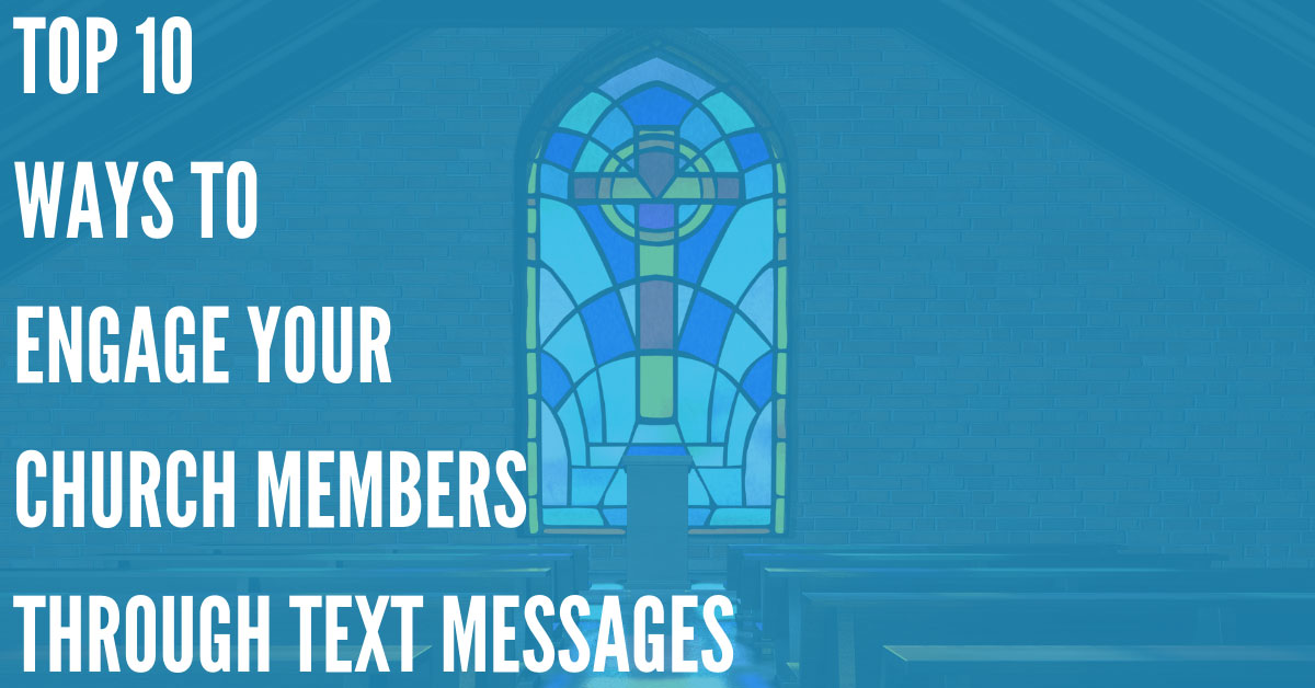 Texting In Church: 10 Ways To Engage Your Members