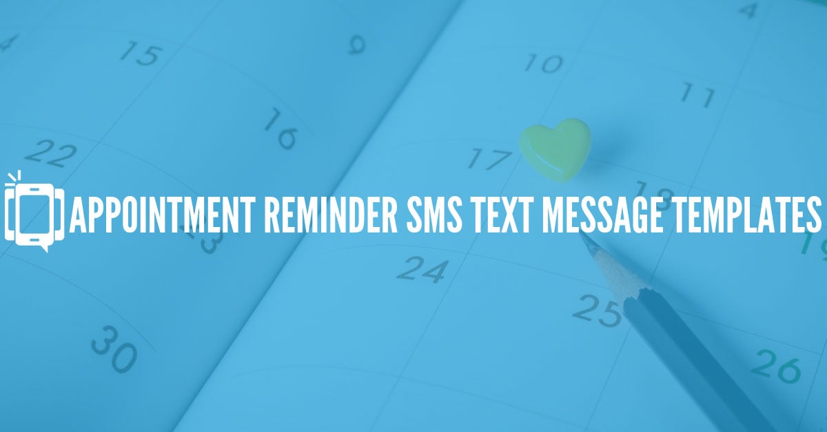 Appointment Reminder SMS Text Message Templates