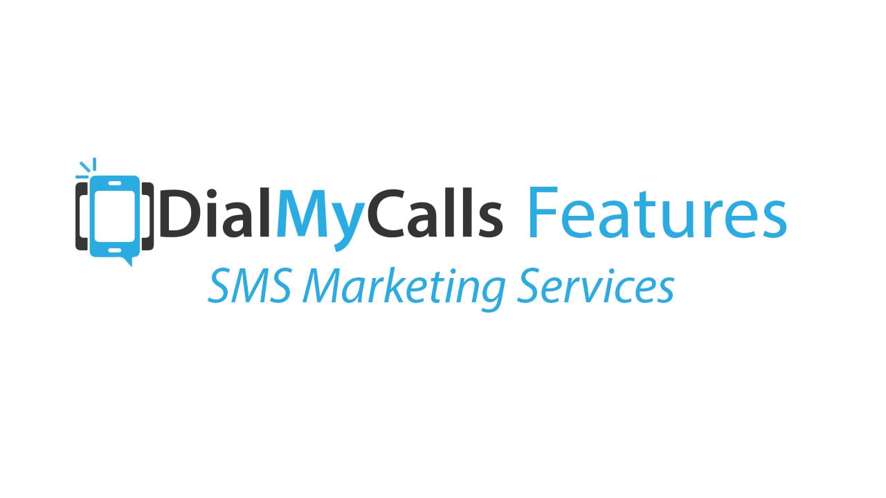 SMS Marketing Services - DialMyCalls