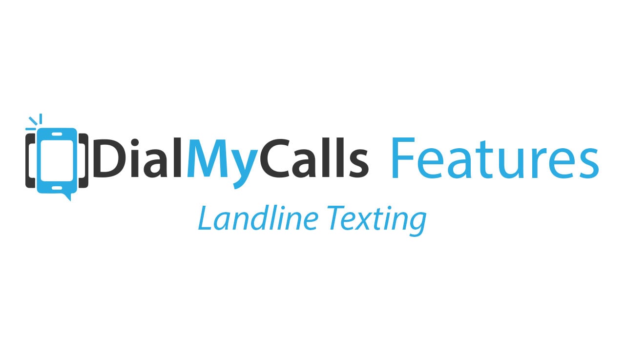 Text to Landline - DialMyCalls
