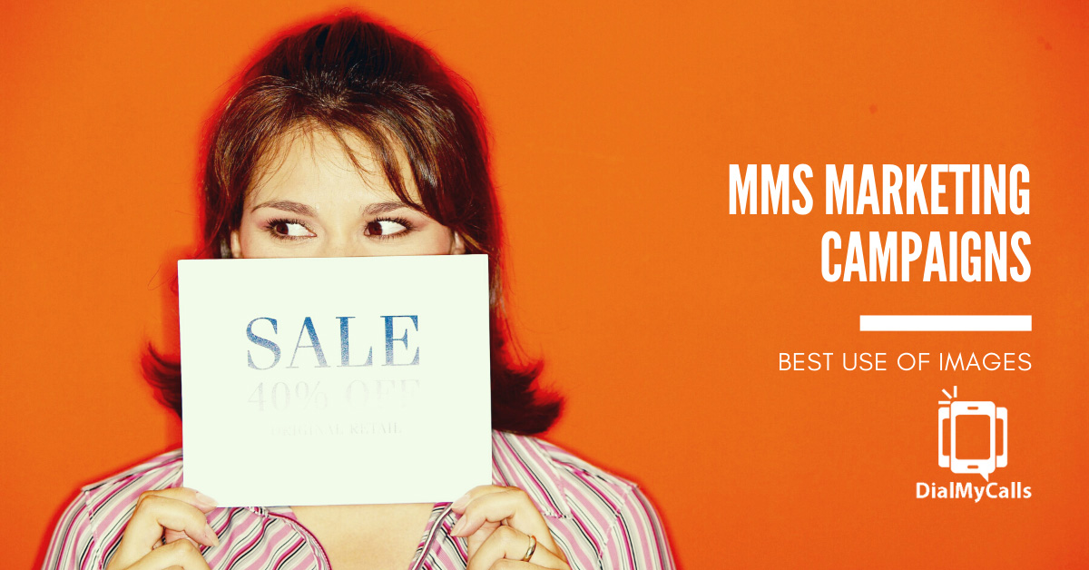 The Best Use of Images for your MMS Marketing Campaigns
