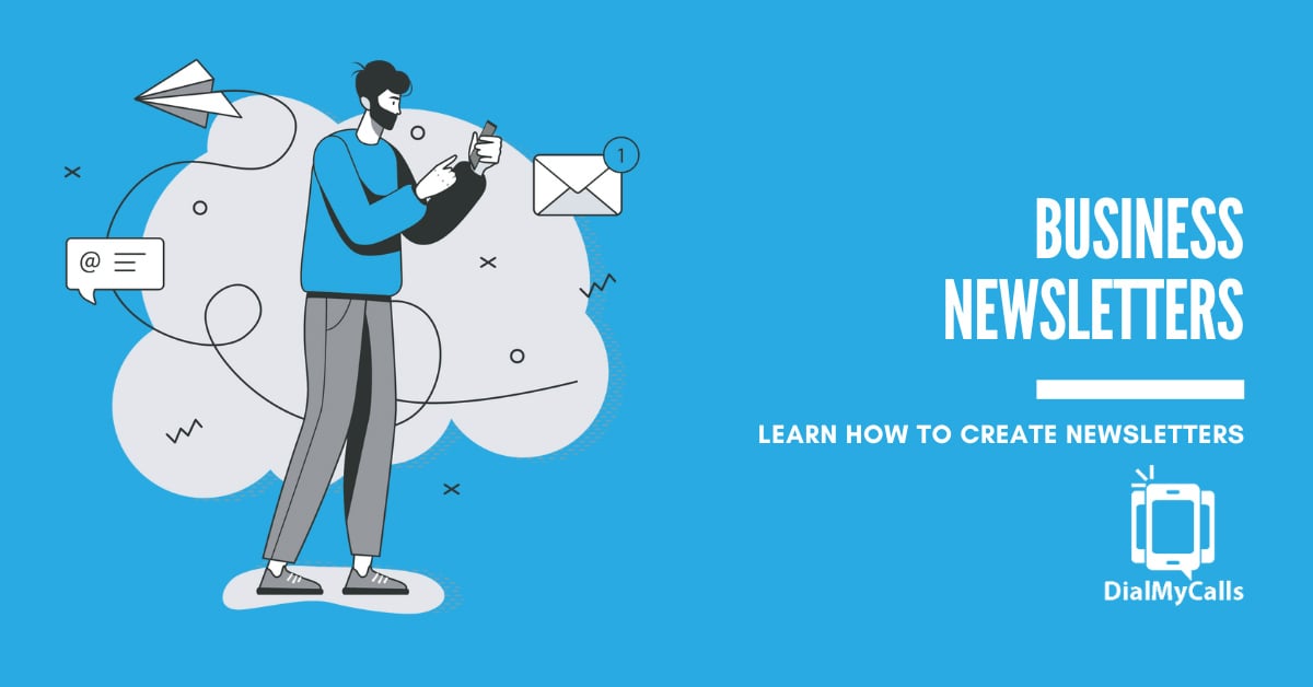 How To Start A Newsletter - DialMyCalls